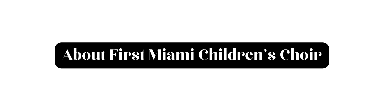 About First Miami Children s Choir